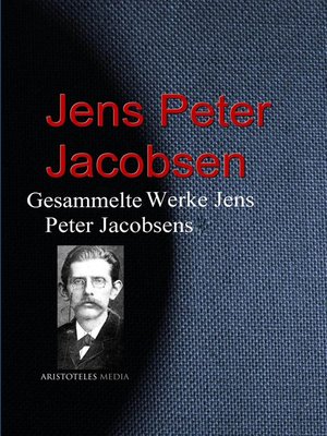 cover image of Gesammelte Werke Jens Peter Jacobsens